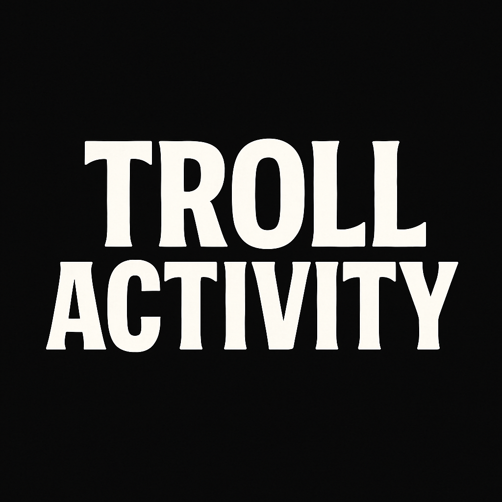 Troll Activity