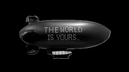 "The World Is Yours" Blimp
